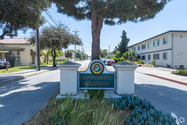 Casanova Oak Knoll’s entry sign welcomes you to a coastal hub near transit, shops, and schools.