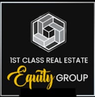 1st Class Real Estate-Equity Group